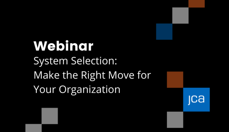 System Selection: Make the Right Move for Your Organization