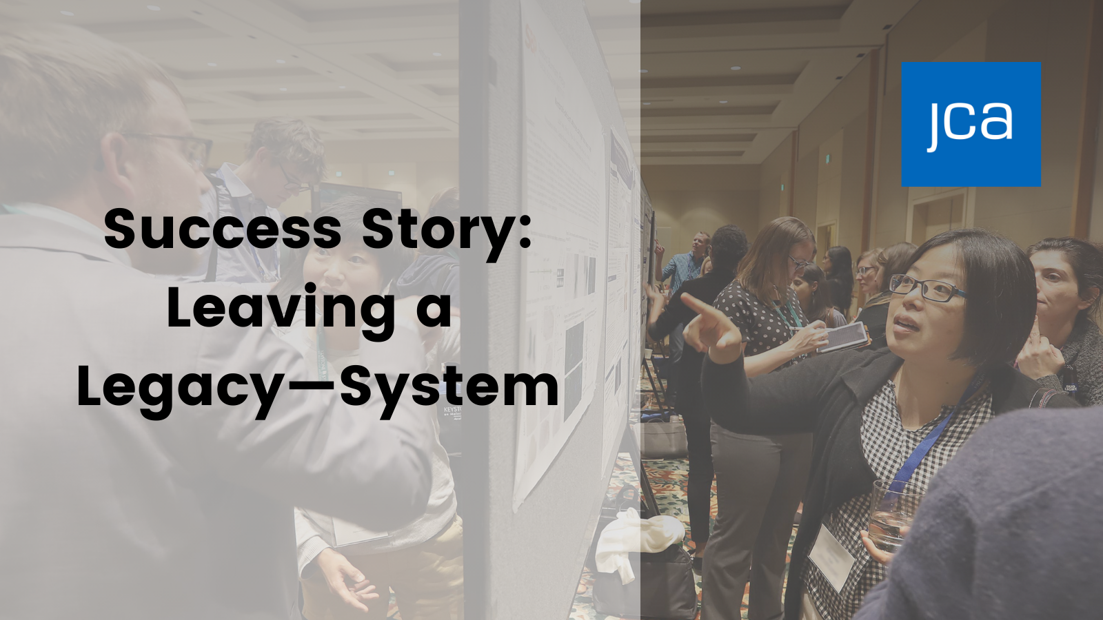 Success Story  Leaving a Legacy—System - JCA